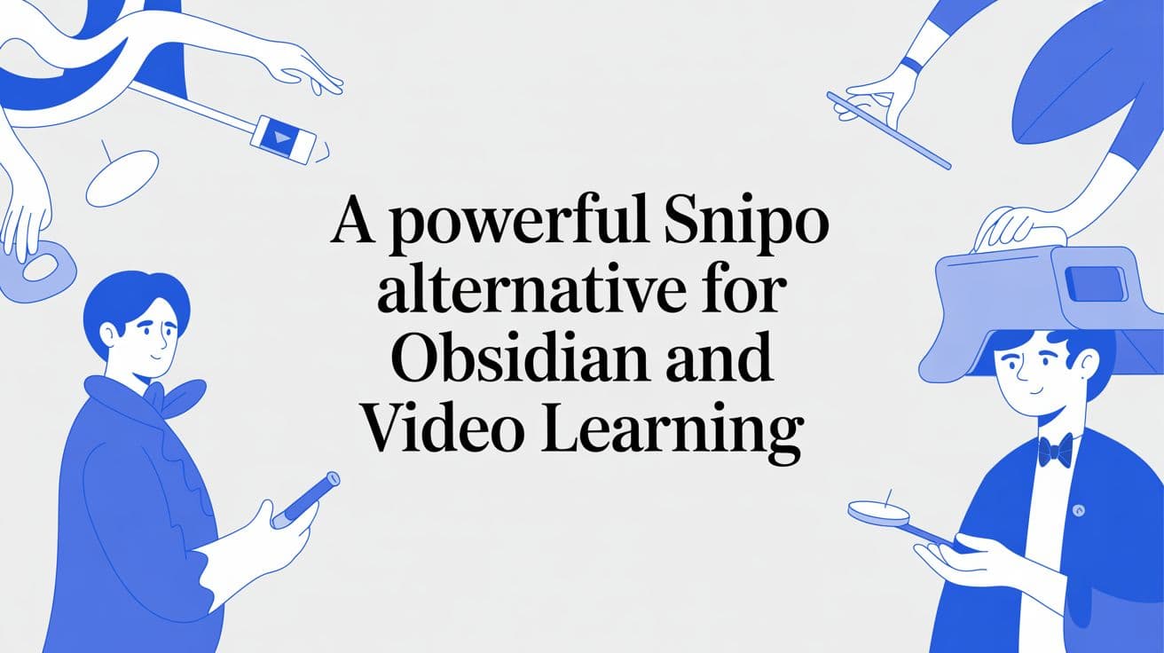 Lựa chọn thay thế Snipo dành cho người dùng Obsidian